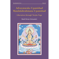 Advayataraka Upanishad Mandalabrahmana Upanishad: Liberation through Taraka Yoga - Paperback