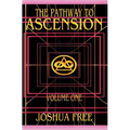The Pathway to Ascension (Volume One): Spiritual Clearing (Level 0 to 3) - Hardcover