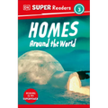 DK Super Readers Level 3 Homes Around the World - Hardcover