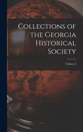 Collections of the Georgia Historical Society; volume 2 - Hardcover