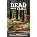 Dead on the Trail - Paperback