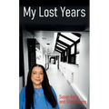 My Lost Years - Paperback