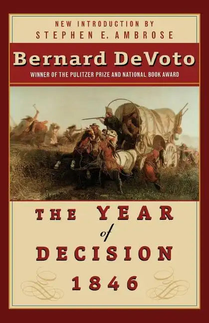 The Year of Decision 1846 - Paperback