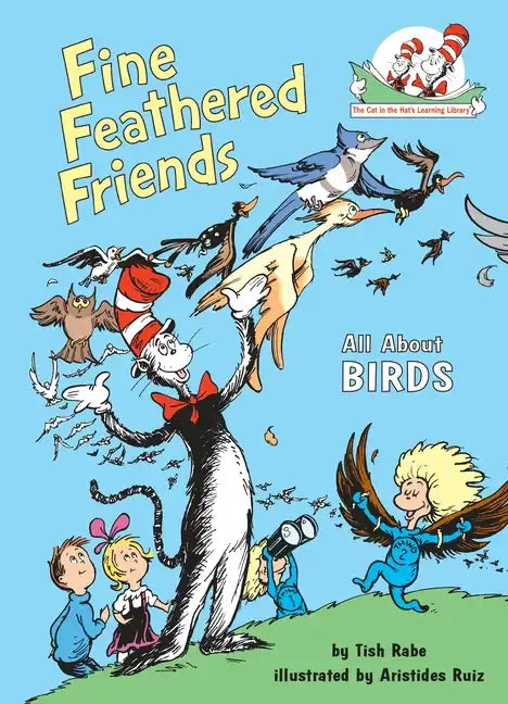 Fine Feathered Friends: All about Birds - Hardcover