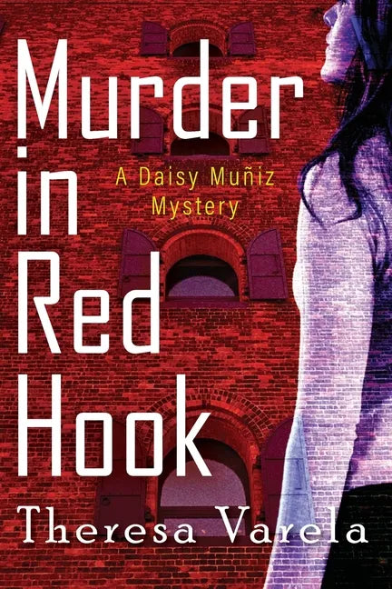 Murder in Red Hook: A Daisy Muñiz Mystery - Paperback