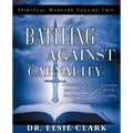Spiritual Warfare Volume Two - Battling Against Carnality - Paperback
