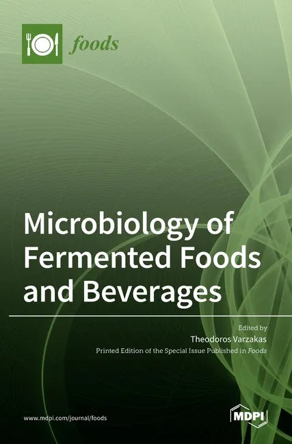 Microbiology of Fermented Foods and Beverages - Hardcover