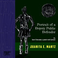 Portrait of a Deputy Public Defender: or, how I became a punk rock lawyer - Paperback