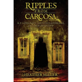 Ripples from Carcosa: H. P. Lovecraft, Haunted Landscapes, and True Detective - Paperback