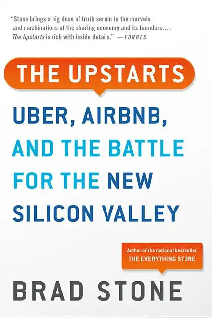 The Upstarts: Uber, Airbnb, and the Battle for the New Silicon Valley - Paperback