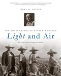 Light and Air: The Photography of Bayard Wootten - Paperback