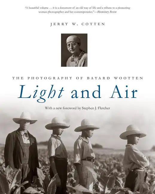 Light and Air: The Photography of Bayard Wootten - Paperback