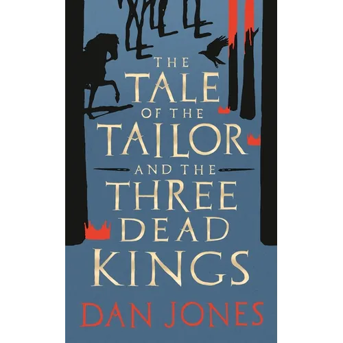 The Tale of the Tailor and the Three Dead Kings: A Medieval Ghost Story - Hardcover