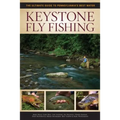 Keystone Fly Fishing: The Ultimate Guide to Pennsylvania's Best Water - Paperback