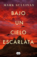Bajo Un Cielo Escarlata / Beneath a Scarlet Sky - Paperback