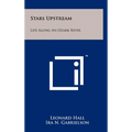 Stars Upstream: Life Along An Ozark River - Hardcover