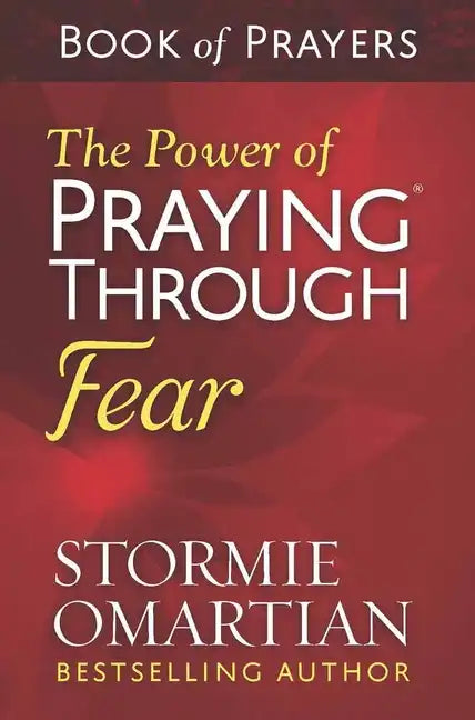 The Power of Praying Through Fear Book of Prayers - Paperback