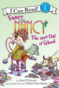 Fancy Nancy: The 100th Day of School - Hardcover