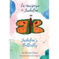 La mariposa de Jackeline / Jackeline's Butterfly - Paperback