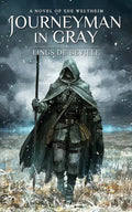 Journeyman in Gray: A Novel of the Weltheim - Paperback