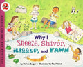 Why I Sneeze, Shiver, Hiccup, & Yawn - Paperback