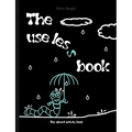The useless book - The absurd activity book: Memes riddles activities puzzles Humour Funny Jokes Children Students Adults school Christmas Easter Birt - Paperback