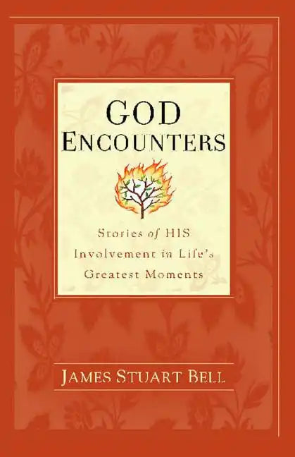 God Encounters: Stories of HIS Involvement in Life's Greatest Moments - Paperback