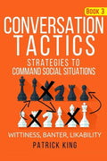 Conversation Tactics: Strategies to Command Social Situations (Book 3): Wittines - Paperback