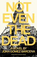 Not Even the Dead - Paperback