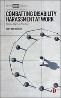 Combatting Disability Harassment at Work: Human Rights in Practice - Hardcover