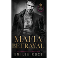 Mafia Betrayal: A Spicy Enemies to Lovers Romance - Hardcover