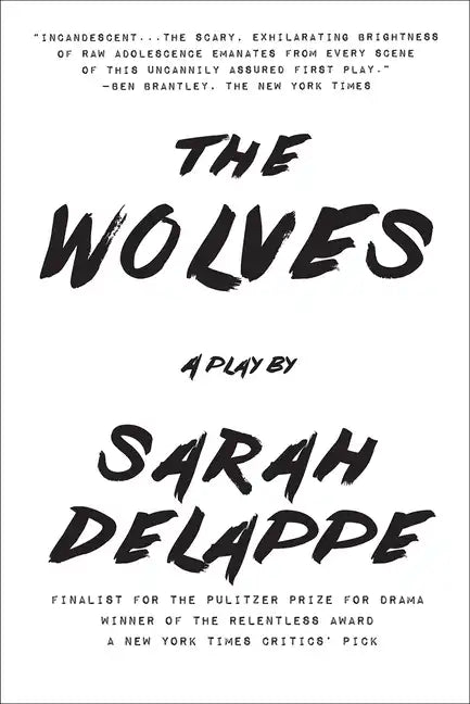 The Wolves: A Play: Off-Broadway Edition - Paperback
