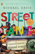 Street Gang: The Complete History of Sesame Street - Paperback