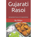 Gujarati Rasoi: Unforgettable Flavours of A Gujarati Kitchen - Paperback