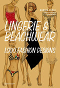 Lingerie & Beachwear: 1,000 Fashion Designs - Paperback