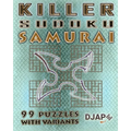 Killer Sudoku Samurai: 99 puzzles with variants - Paperback