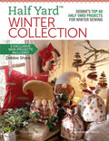 Half Yard(tm) Winter Collection: Debbie's Top 40 Half Yard Projects for Winter Sewing - Paperback