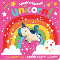 Squish 'n' Squeeze Unicorn! - Board Book