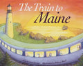 The Train to Maine - Hardcover