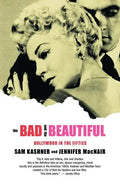 The Bad and the Beautiful: Hollywood in the Fifties - Paperback