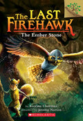 The Ember Stone: A Branches Book (the Last Firehawk #1): Volume 1 - Paperback