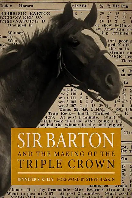 Sir Barton and the Making of the Triple Crown - Hardcover