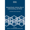 Beloved David-Advisor, Man of Understanding, and Writer: A Festschrift in Honor of David Stern - Paperback