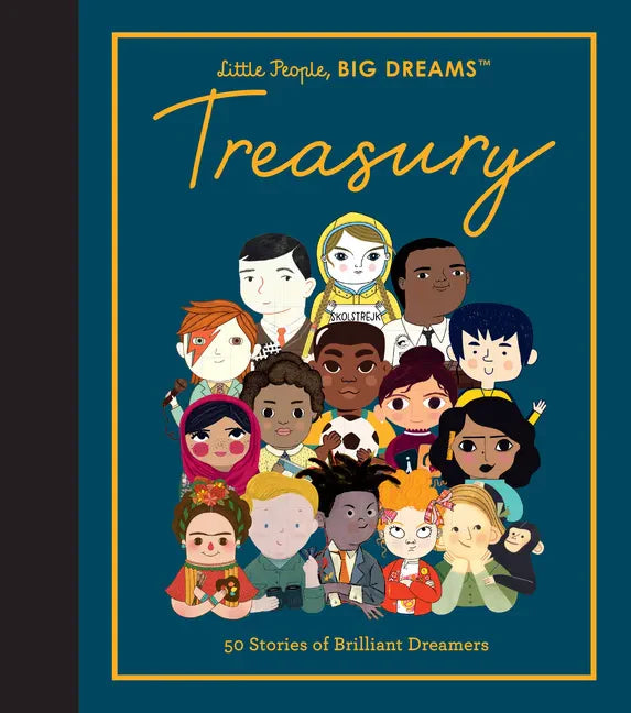 Little People, Big Dreams: Treasury: 50 Stories of Brilliant Dreamers - Hardcover