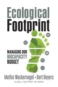 Ecological Footprint: Managing Our Biocapacity Budget - Paperback