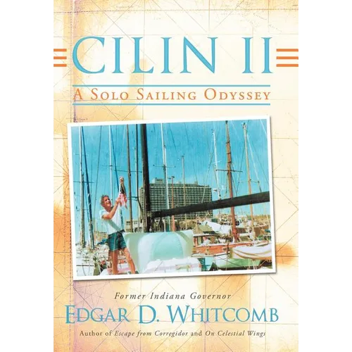 Cilin II: A Solo Sailing Odyssey: The Closest Point to Heaven - Hardcover