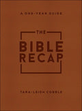 The Bible Recap: A One-Year Guide to Reading and Understanding the Entire Bible, Deluxe Edition - Brown Imitation Leather - Imitation Leather