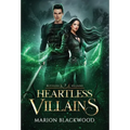 Heartless Villains - Hardcover