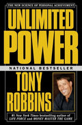 Unlimited Power: The New Science of Personal Achievement - Paperback