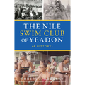 The Nile Swim Club of Yeadon: A History - Paperback